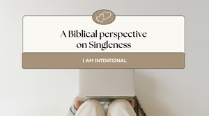 A Biblical Perspective on Singleness