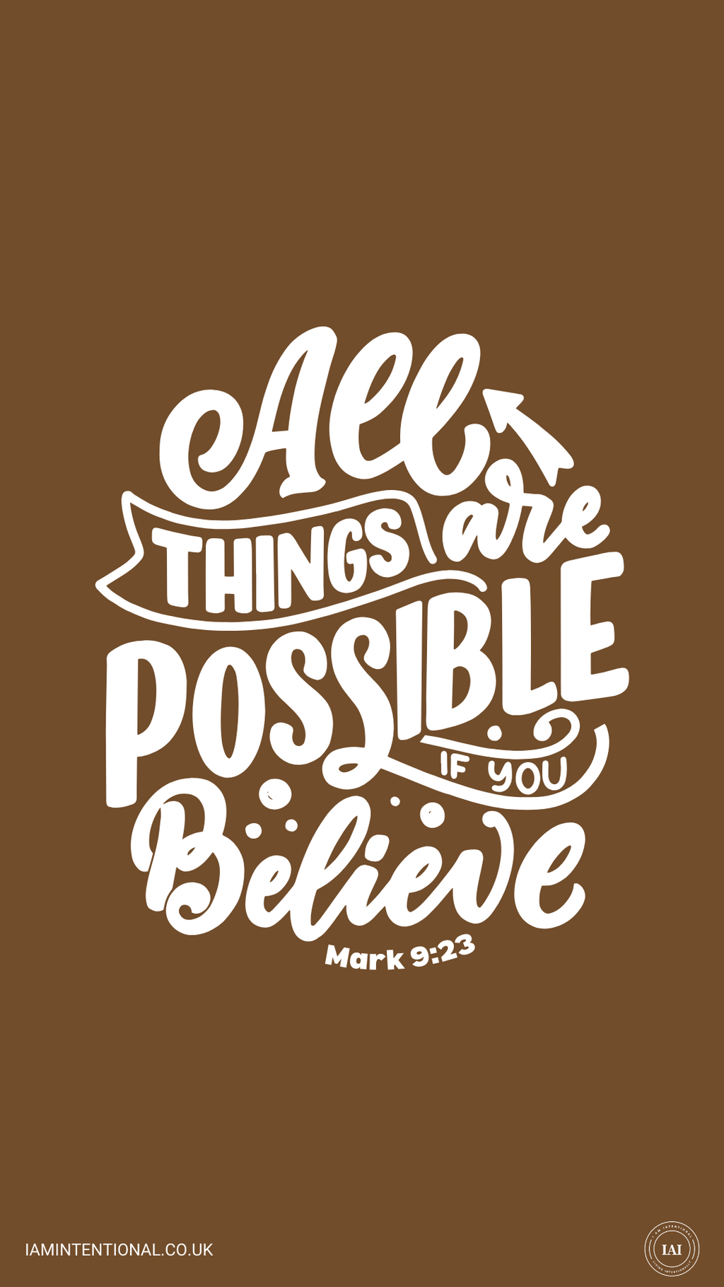 All things are possible - I AM INTENTIONAL 