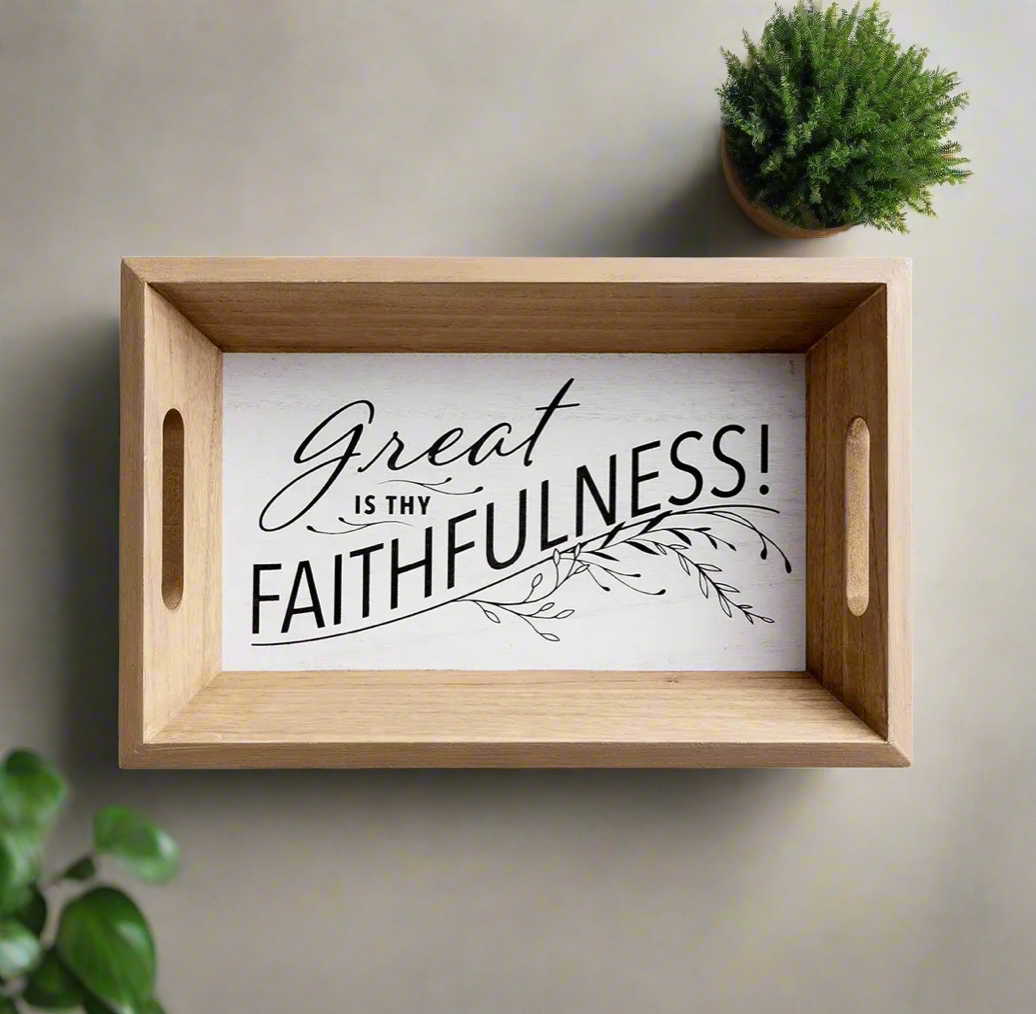 Great is Thy Faithfulness - Decorative Tray - I AM INTENTIONAL