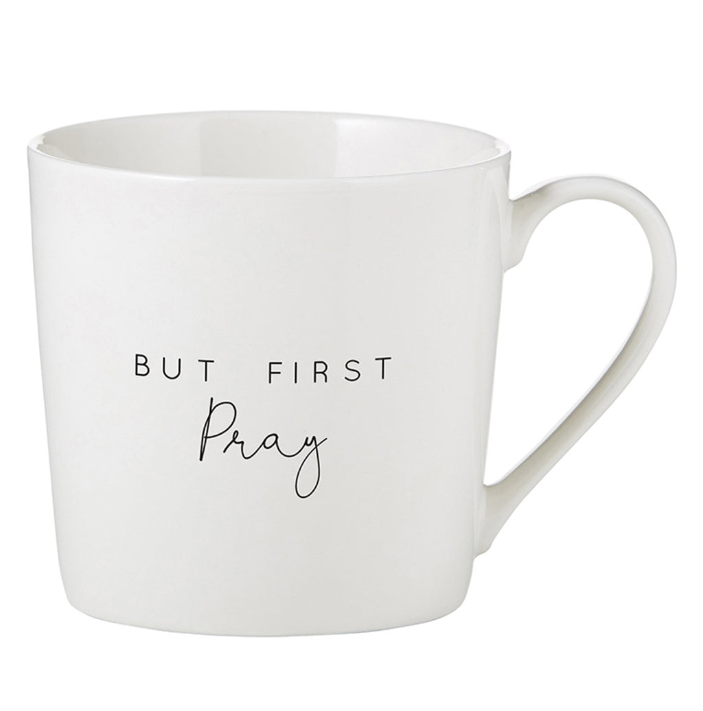 But First Pray Mug - I AM INTENTIONAL 