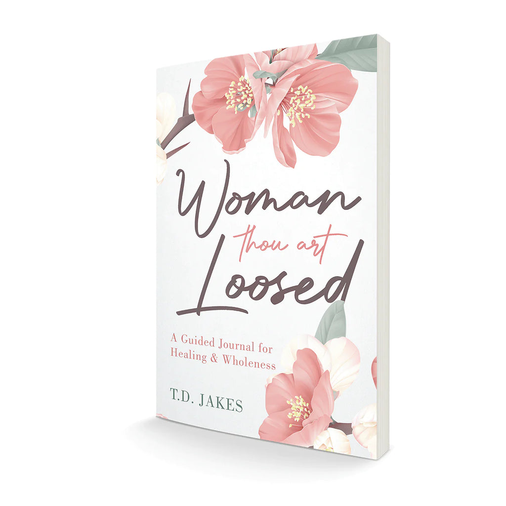 Woman Thou Art Loosed: A Guided Journal for Healing & Wholeness - I AM INTENTIONAL 