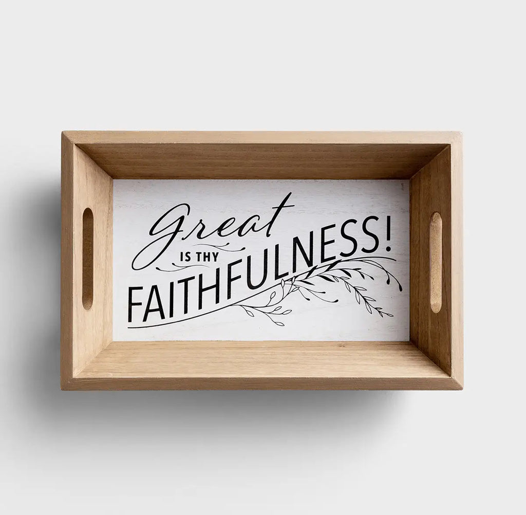 Great is Thy Faithfulness - Decorative Tray - I AM INTENTIONAL 