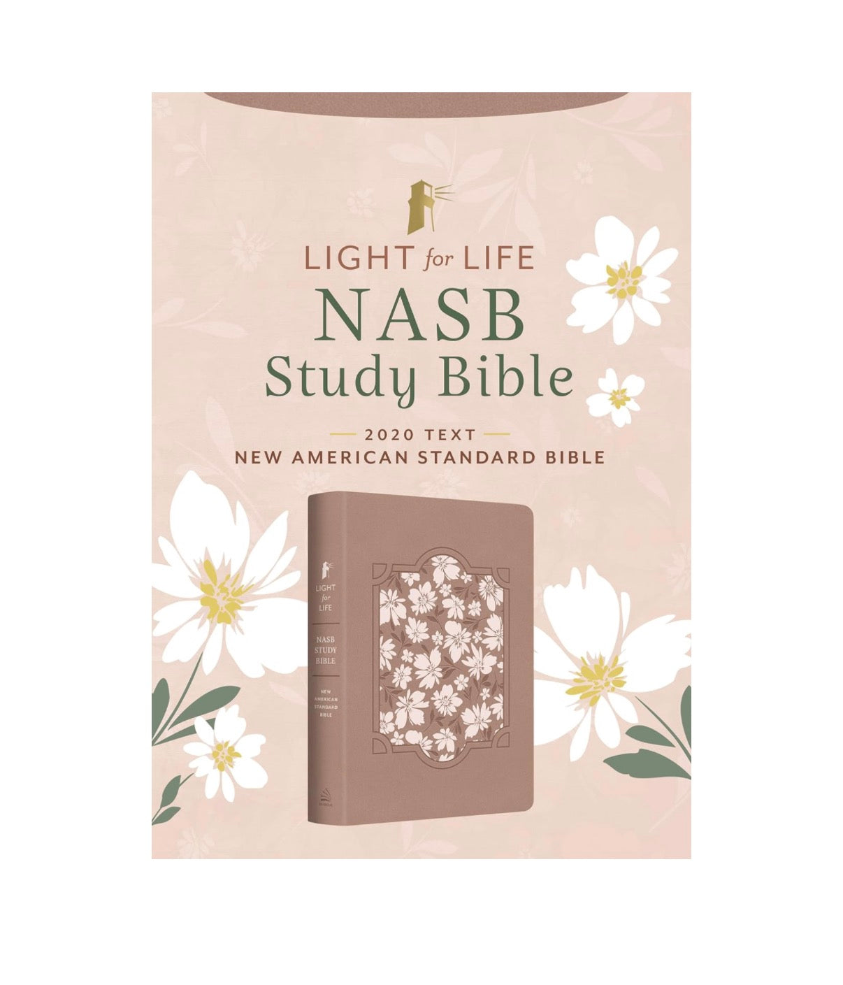 Light for Life NASB Study Bible (Blush Bouquet) - I AM INTENTIONAL
