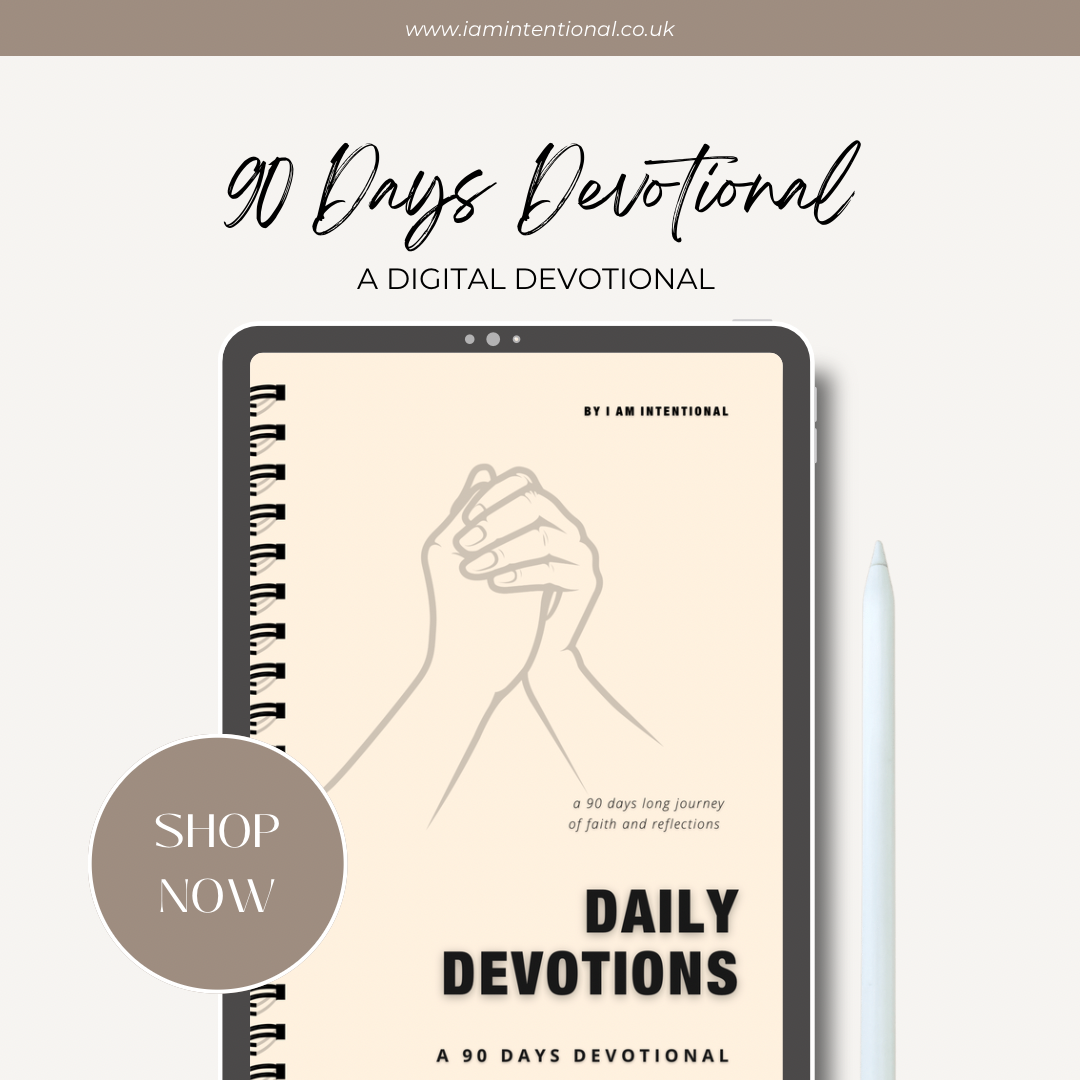 90 Day Devotional Ebook: Intentional Daily Moments with God | Christian Devotional for All - I AM INTENTIONAL