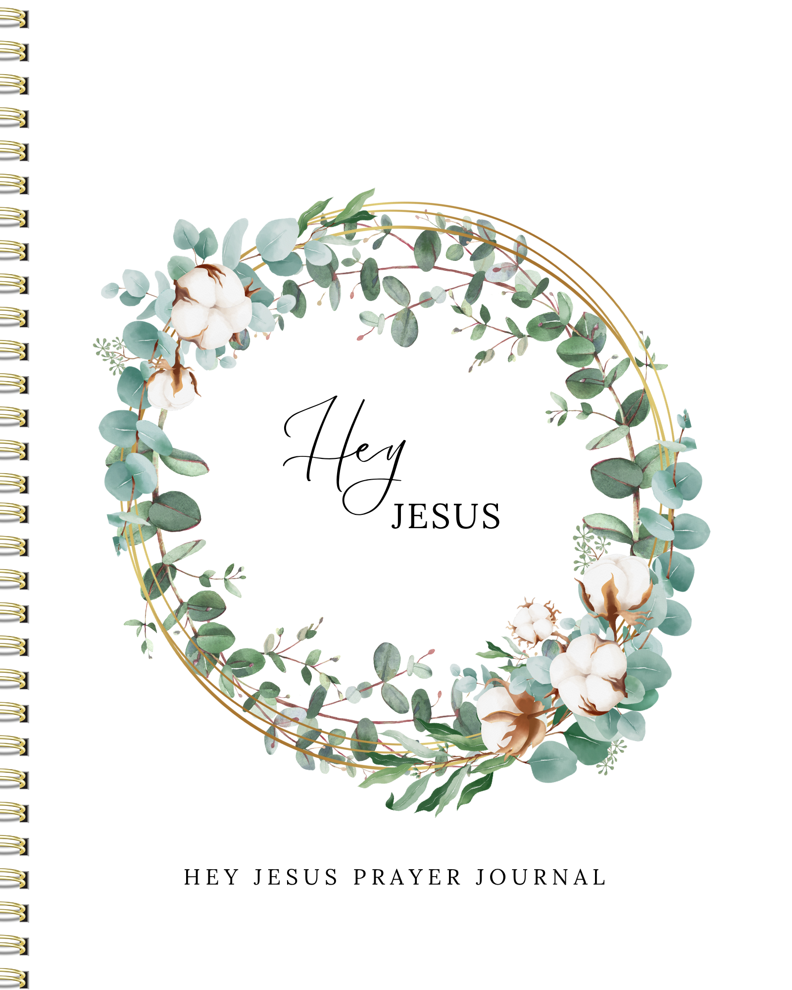 Hey Jesus: A Guided Prayer Journal for Building an Intentional Prayer Life Ebook