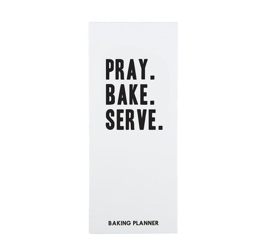 Baking Planner Pray. Love. Bake - I AM INTENTIONAL 