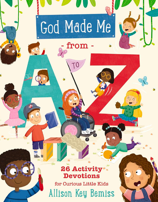 God Made Me from A to Z: 26 Activity Devotions for Curious Little Kids