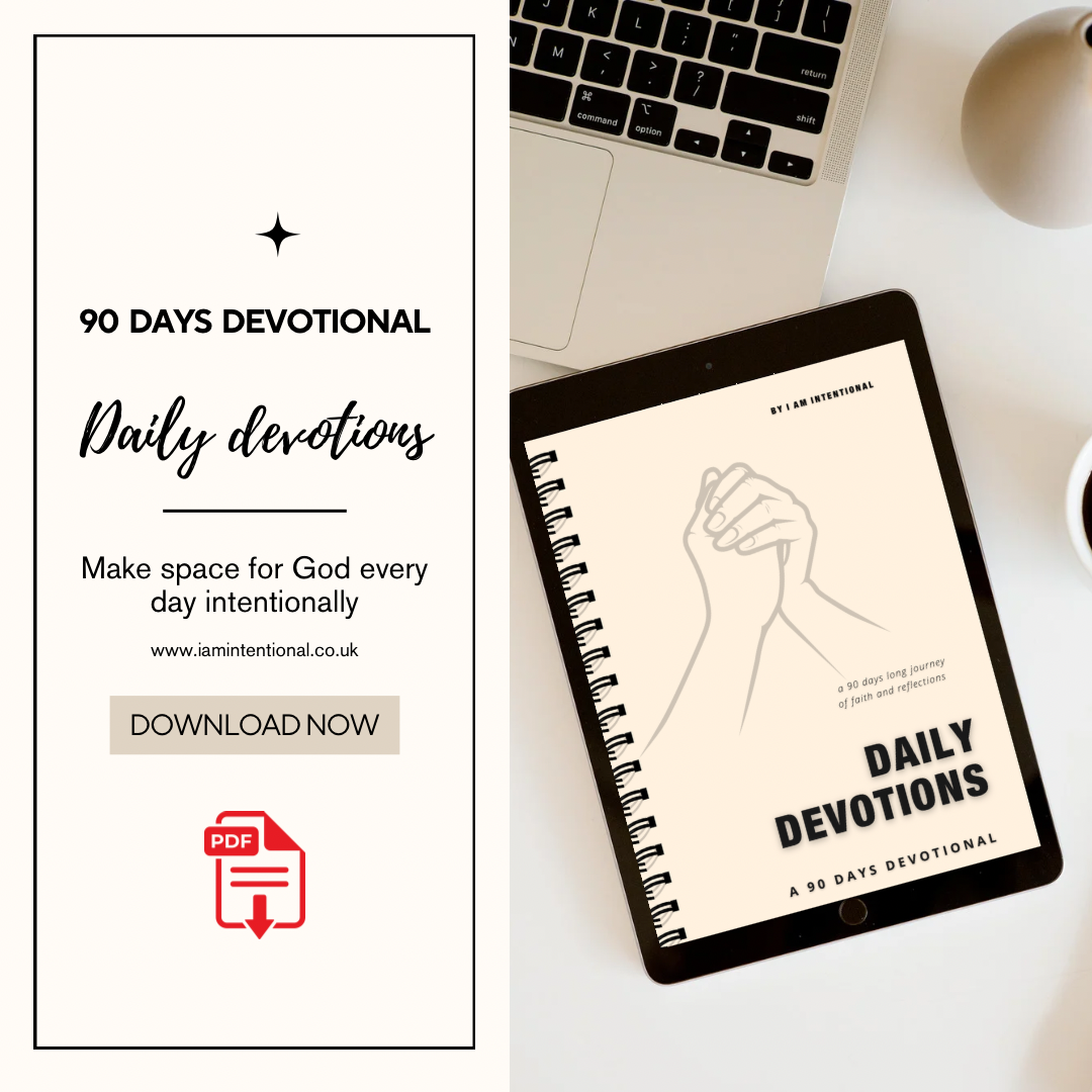 90 Day Devotional Ebook: Intentional Daily Moments with God | Christian Devotional for All - I AM INTENTIONAL 
